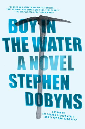 Boy in the Water (A Novel) by Stephen Dobyns, 9780142181829