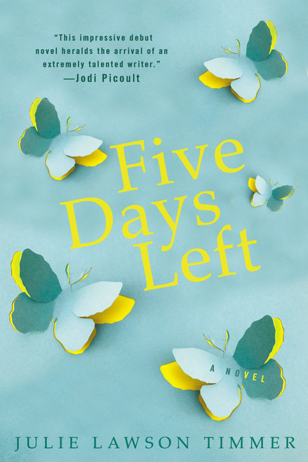 Five Days Left by Julie Lawson Timmer, 9780425277935