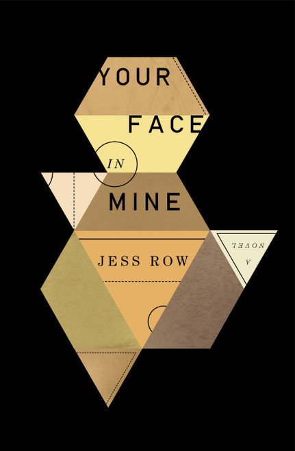 Your Face in Mine (A Novel) - 9781594633843 by Jess Row, 9781594633843