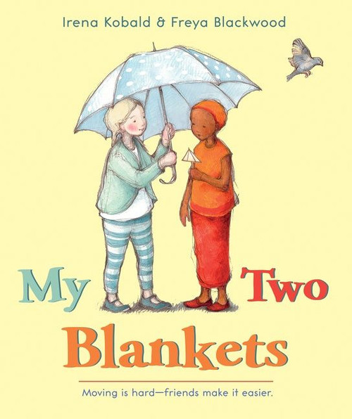 My Two Blankets by Irena Kobald, Freya Blackwood, 9780544432284