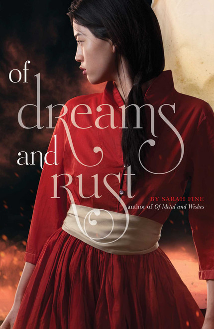 Of Dreams and Rust by Sarah Fine, 9781442483613