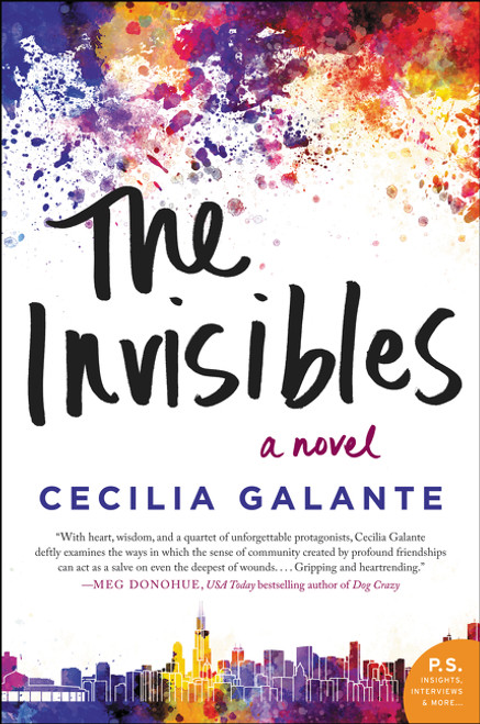 The Invisibles (A Novel) by Cecilia Galante, 9780062363510