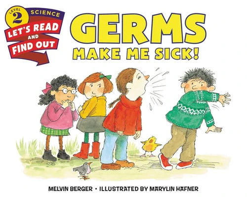 Germs Make Me Sick! by Melvin Berger, Marylin Hafner, 9780062381873
