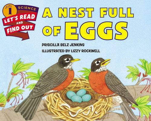 A Nest Full of Eggs by Priscilla Belz Jenkins, Lizzy Rockwell, 9780062381934