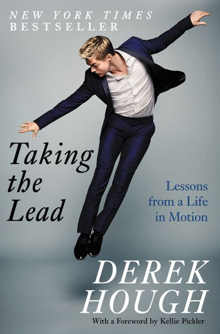 Taking the Lead (Lessons from a Life in Motion) - 9780062420329 by Derek Hough, 9780062420329
