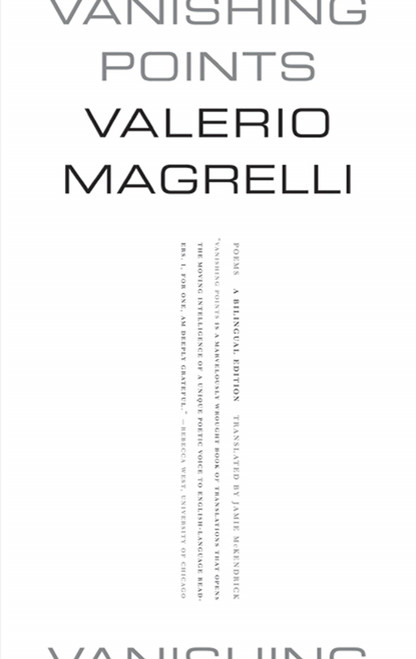 Vanishing Points (Poems) by Valerio Magrelli, Jamie McKendrick, 9780374532819