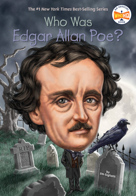 Who Was Edgar Allan Poe? by Jim Gigliotti, Who HQ, Tim Foley, 9780448483115
