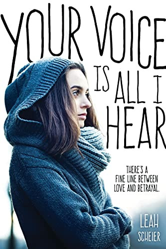 Your Voice Is All I Hear by Leah Scheier, 9781492614418