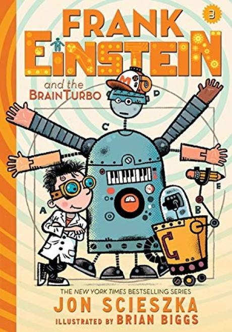 Frank Einstein and the BrainTurbo (Frank Einstein series #3) (Book Three) - 9781419719240 by Jon Scieszka, Brian Biggs