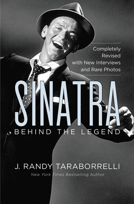 Sinatra (Behind the Legend) by J. Randy Taraborrelli, 9781455530571