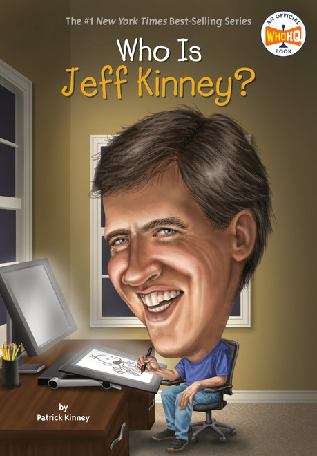 Who Is Jeff Kinney? by Patrick Kinney, Who HQ, John Hinderliter, 9780448486772