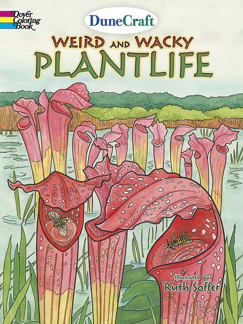 DuneCraft Weird and Wacky Plantlife Coloring Book by DuneCraft, Ruth Soffer, 9780486793863