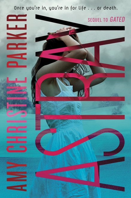 Astray (Gated Sequel) by Amy Christine Parker, 9780449816059