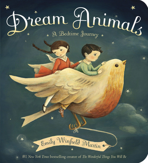 Dream Animals (A Bedtime Journey) by Emily Winfield Martin, 9780553521900