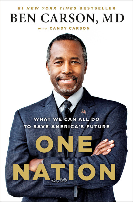 One Nation (What We Can All Do to Save America's Future) by Ben Carson, MD, Candy Carson, 9781595231222