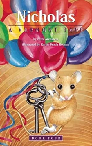 Nicholas, A Vermont Tale by Peter Arenstam, Karen Busch Holman, 9781938170690