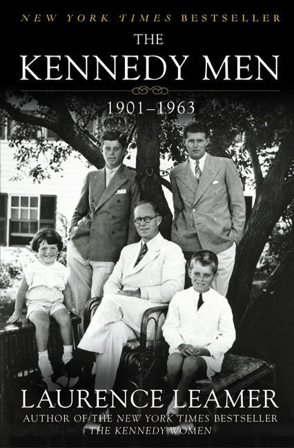 The Kennedy Men (1901-1963) by Laurence Leamer, 9780060502881