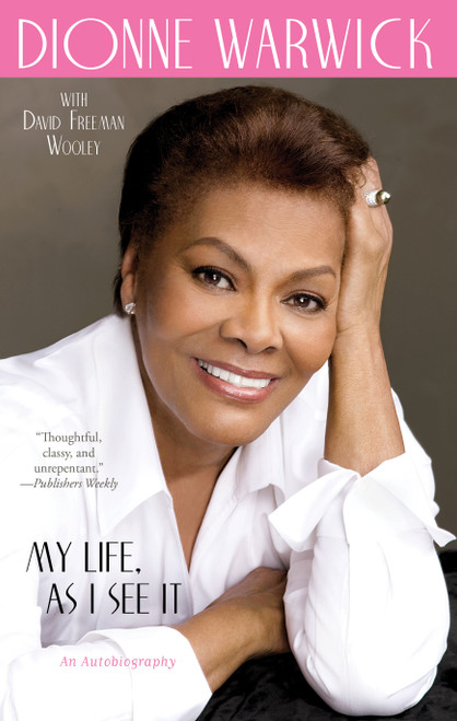 My Life, as I See It (An Autobiography) by Dionne Warwick, David Freeman Wooley, 9781439171356