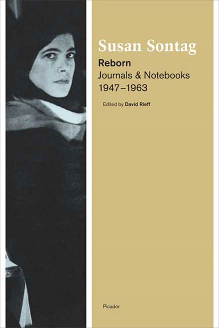 Reborn (Journals and Notebooks, 1947-1963) - 9780312428501 by Susan Sontag, David Rieff, 9780312428501