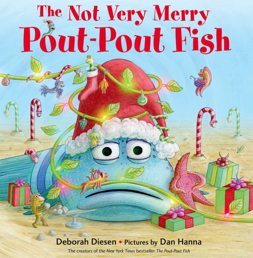 The Not Very Merry Pout-Pout Fish by Deborah Diesen, Dan Hanna, 9780374355494