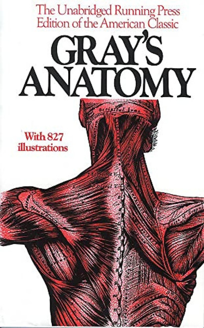 Gray's Anatomy (The Unabridged Running Press Edition Of The American Classic) by Henry Gray, 9780914294085