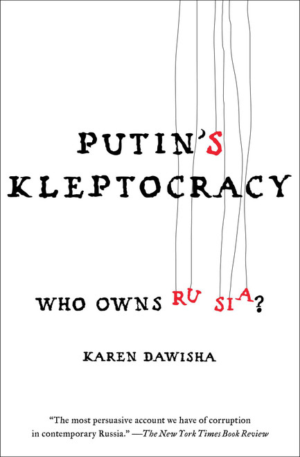 Putin's Kleptocracy (Who Owns Russia?) - 9781476795201 by Karen Dawisha, 9781476795201