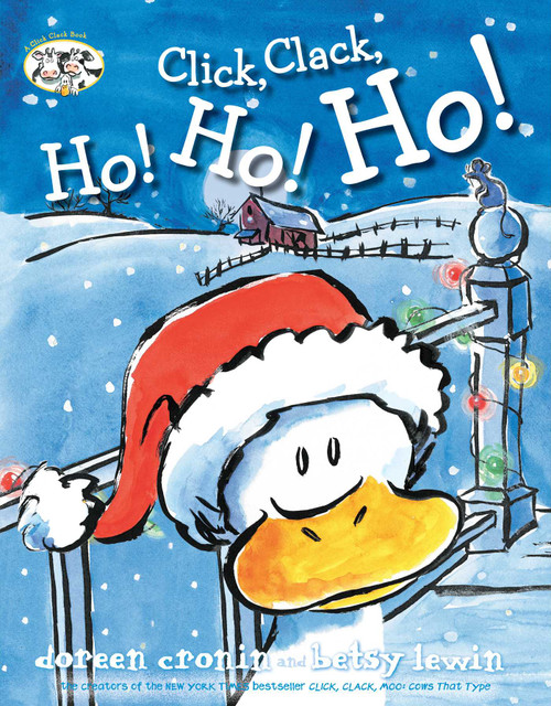 Click, Clack, Ho! Ho! Ho! by Doreen Cronin, Betsy Lewin, 9781442496736