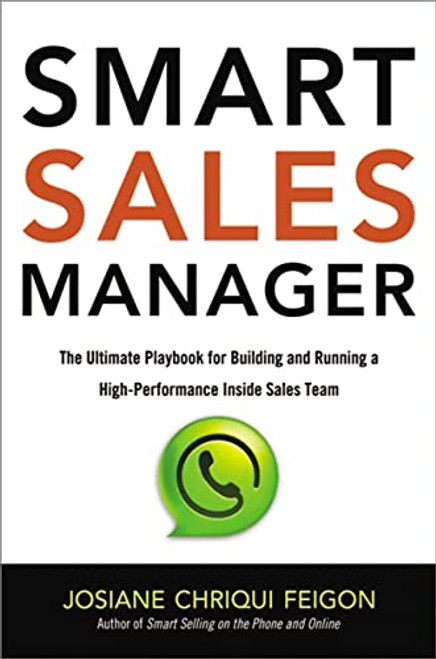 Smart Sales Manager (The Ultimate Playbook for Building and Running a High-Performance Inside Sales Team) by Josiane Feigon, 9780814437384