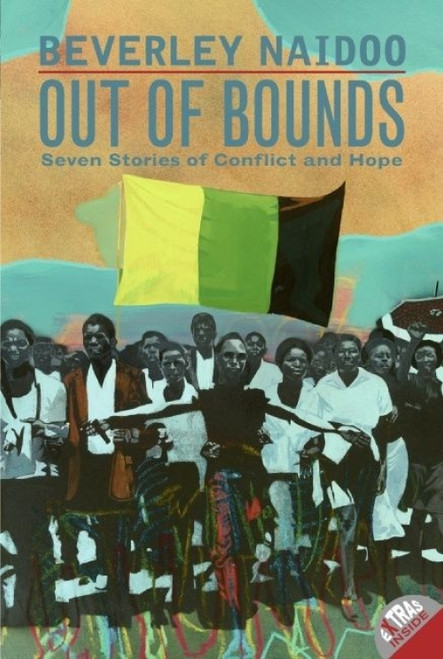 Out of Bounds (Seven Stories of Conflict and Hope) by Beverley Naidoo, 9780060508012
