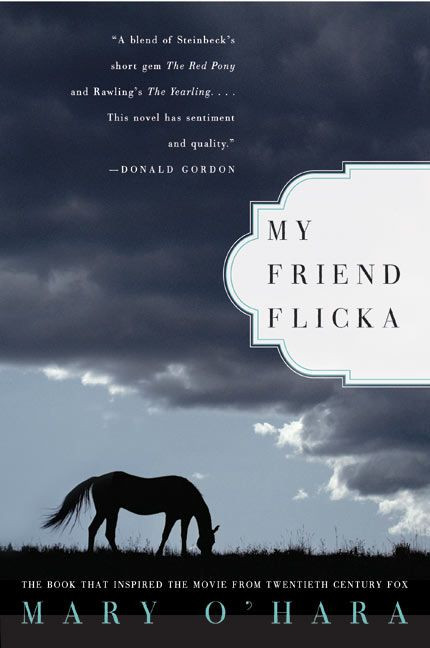 My Friend Flicka by Mary O'Hara, 9780060512620