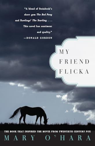 My Friend Flicka by Mary O'Hara, 9780060512620