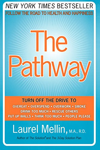 The Pathway (Follow the Road to Health and Happiness) by Laurel Mellin, 9780060514037