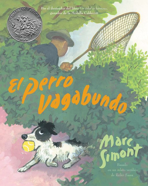 El perro vagabundo (The Stray Dog (Spanish edition), A Caldecott Honor Award Winner) by Marc Simont, Marc Simont, 9780060522742
