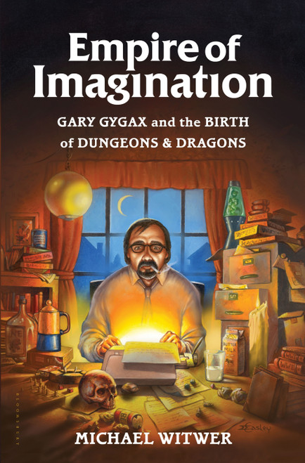 Empire of Imagination (Gary Gygax and the Birth of Dungeons & Dragons) by Michael Witwer, 9781632862792