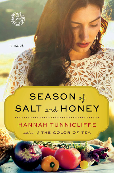 Season of Salt and Honey (A Novel) by Hannah Tunnicliffe, 9781451682847