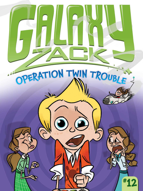 Operation Twin Trouble by Ray O'Ryan, Jason Kraft, 9781481443999