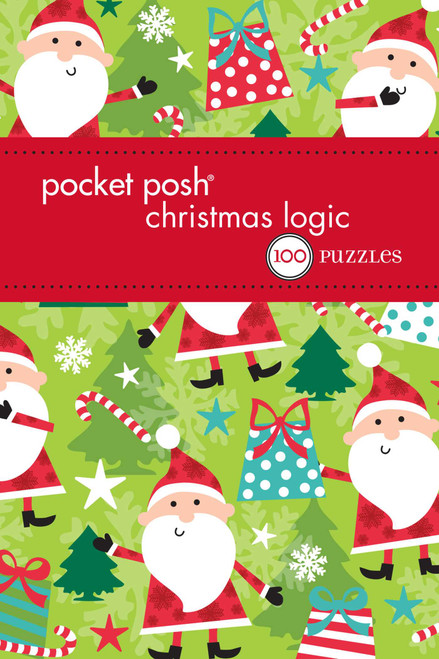 Pocket Posh Christmas Logic 6 (100 Puzzles) (Miniature Edition) by The Puzzle Society, 9781449469320