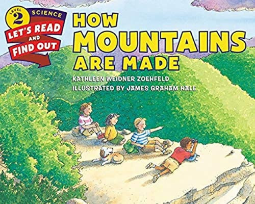 How Mountains Are Made by Kathleen Weidner Zoehfeld, James Graham Hale, 9780062382030
