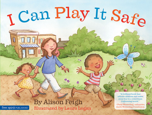 I Can Play It Safe by Alison Feigh, Laura Logan, 9781575422855