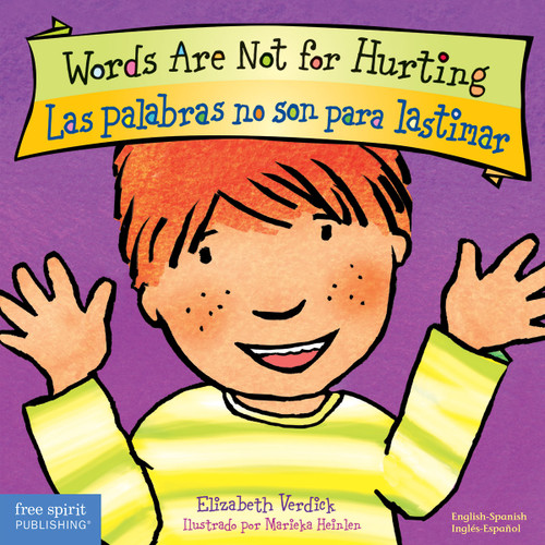 Words Are Not for Hurting / Las palabras no son para lastimar Board Book (Bilingual Edition) by Elizabeth Verdick, Marieka Heinlen, 9781575423111