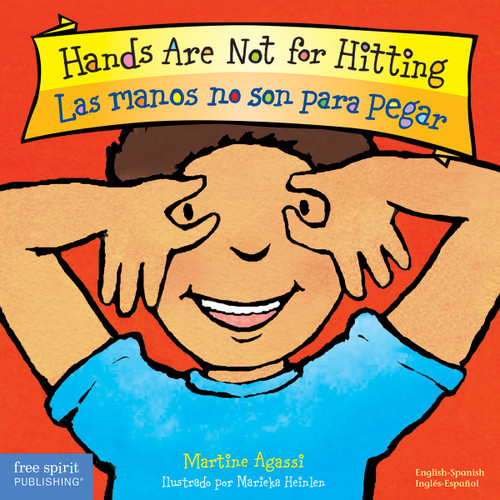 Hands Are Not for Hitting / Las manos no son para pegar Board Book (Bilingual Edition) by Martine Agassi, Marieka Heinlen, 9781575423098