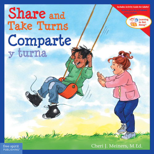 Share and Take Turns / Comparte y turna (Bilingual Edition) by Cheri J. Meiners, Meredith Johnson, 9781575424743