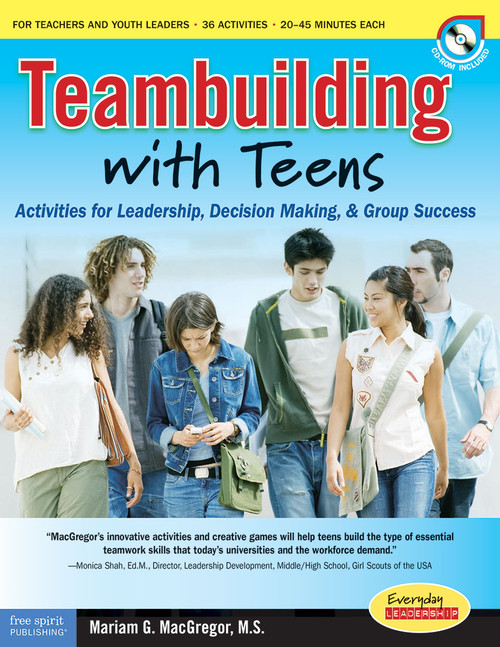 Teambuilding with Teens (Interactive Activities for Leadership, Communication, and Group Success) by Mariam G. MacGregor, 9781575422657