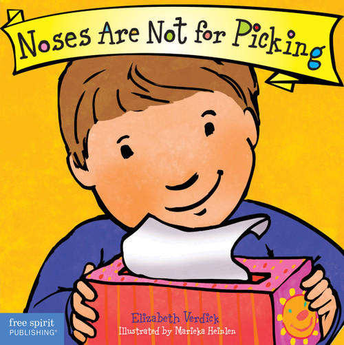 Noses Are Not for Picking Board Book by Elizabeth Verdick, Marieka Heinlen, 9781575424712