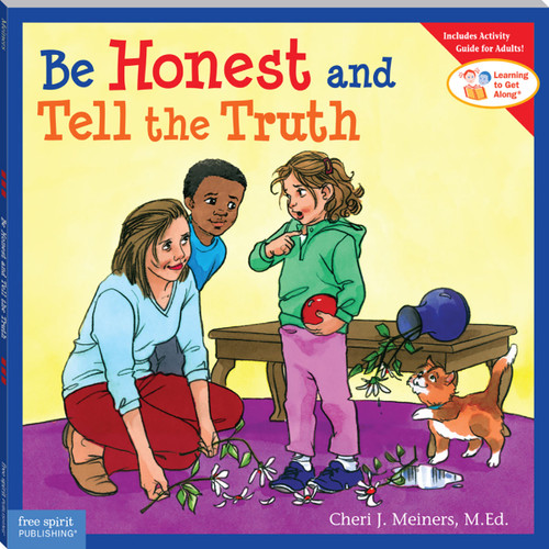 Be Honest and Tell the Truth by Cheri J. Meiners, Meredith Johnson, 9781575422589