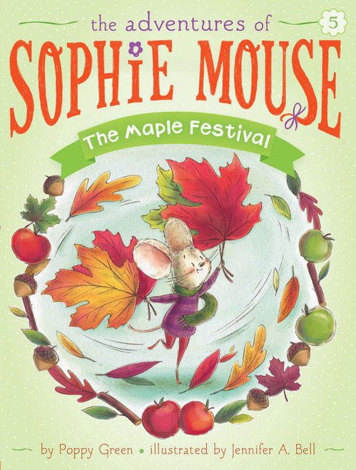 The Maple Festival - 9781481441964 by Poppy Green, Jennifer A. Bell, 9781481441964
