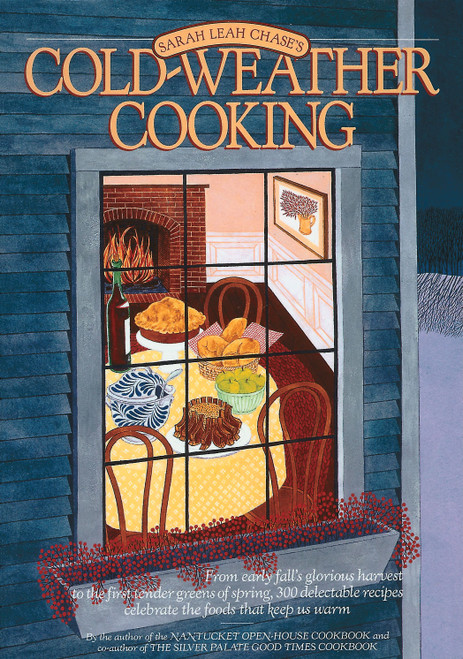 Cold-Weather Cooking by Sarah Leah Chase, 9780894807527