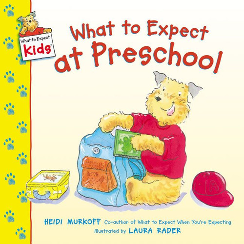 What to Expect at Preschool by Heidi Murkoff, Laura Rader, 9780060529208