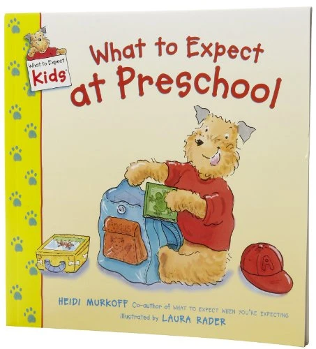 What to Expect at Preschool by Heidi Murkoff, Laura Rader, 9780060529208