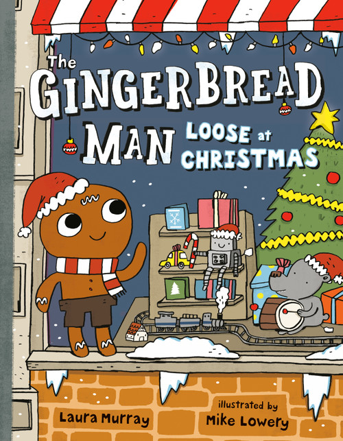 The Gingerbread Man Loose at Christmas by Laura Murray, Mike Lowery, 9780399168666